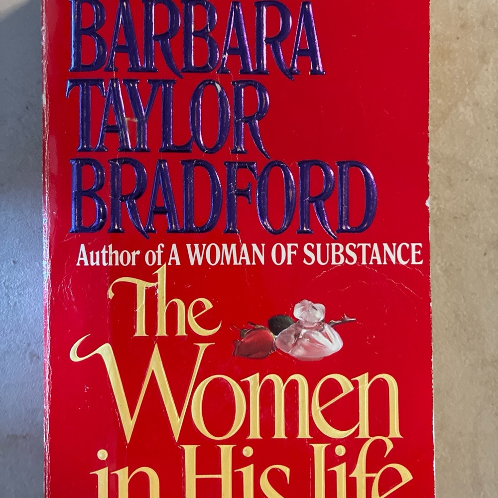 The Women in His Life by Barbara Taylor Bradford